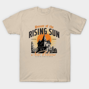 House of the Rising Sun T-Shirt