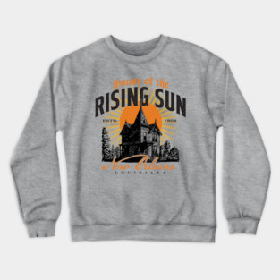 House of the Rising Sun Crewneck Sweatshirt