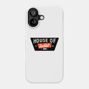 House of Redshit Phone Case