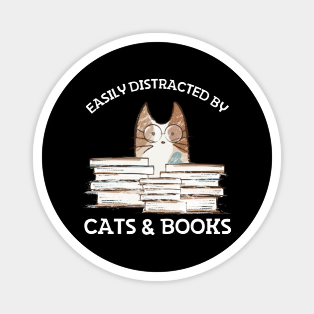 Easily Distracted By Cats And Books Magnet by The WYLD Tribe