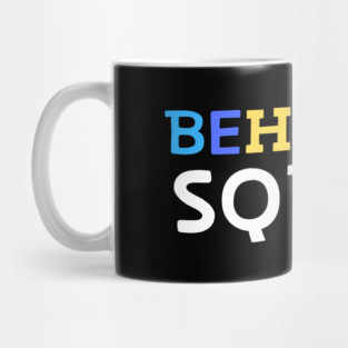 Behavior Squad Mug
