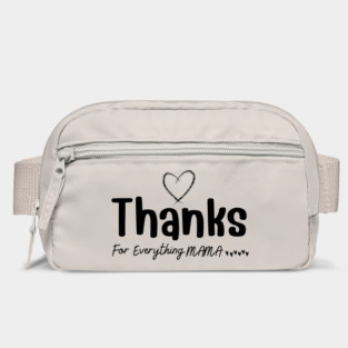 Thanks For Everything Mama Bag
