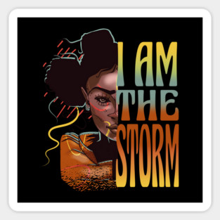 Black History Month African American Woman I Am the Storm Sticker