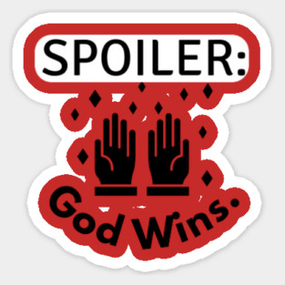 Spoiler god wins Sticker