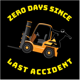 Forklift Ninja Zero Days Since Last Accident NFGY Posters and Art