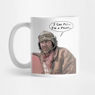 I can fly.....Im a pilot. Mug