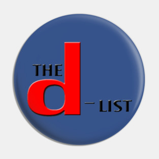 The D-List Logo Pin