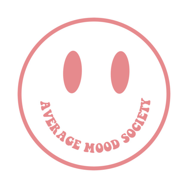 Average Mood Society by Taylor Thompson Art