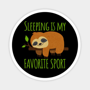 Sleeping is My Favorite Sport Hilarious Kawaii Sloth Magnet