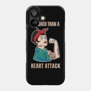 Tougher Than A Heart Attack Survivor Woman Phone Case