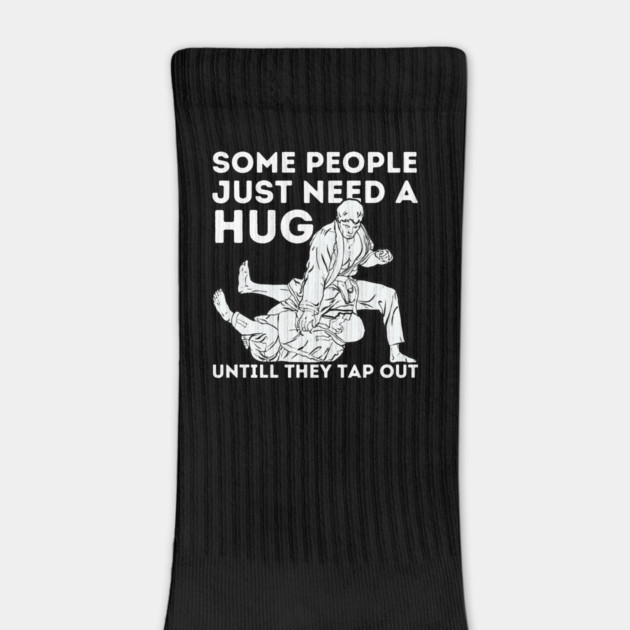 Some People Just Need A Hug Funny Jiu Jitsu Gift by The WYLD Tribe