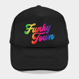 Funky Town Hat