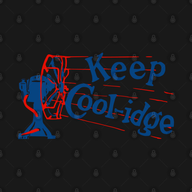 Keep Coolidge - Vintage Political Campaign Button Calvin Coolidge by Yesteeyear