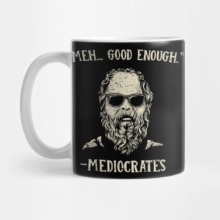 Mediocrates Mug