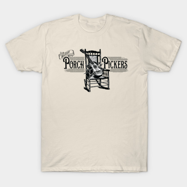 Sea Cliff Porch Pickers T-Shirt by The Bald Welshman
