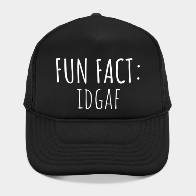 Fun Fact: IDGAF by UrbanLifeApparel