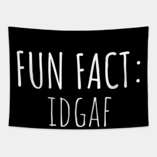 Fun Fact: IDGAF Tapestry