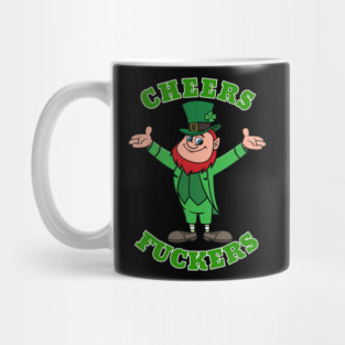 Cheers Fuckers Mug