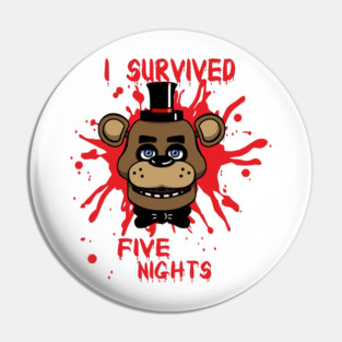 I survived five nights Pin