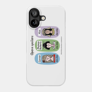 Opera spoilers Phone Case