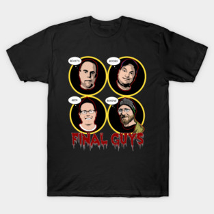 Final Guys Podcast T-Shirt