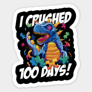 I Crushed 100 Days of School T-Rex Dinosaur Costume Sticker