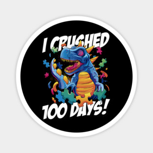 I Crushed 100 Days of School T-Rex Dinosaur Costume Magnet