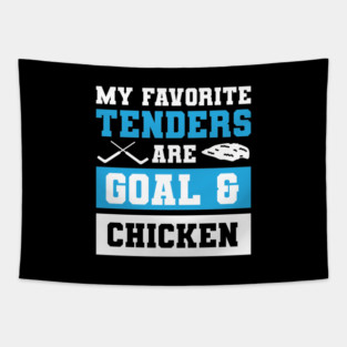 My Favorite Tenders Are Goal & Hockey Mom Chicken Tenders Tendies Tapestry