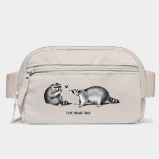 To me you are trash - Racoons Valentine's day Bag