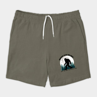 Bigfoot Saw Me Once, But No One Believed Him (Black Lettering) Shorts