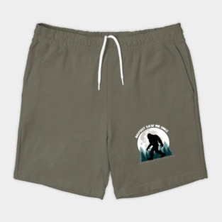 Bigfoot Saw Me Once, But No One Believed Him (White Lettering) Shorts