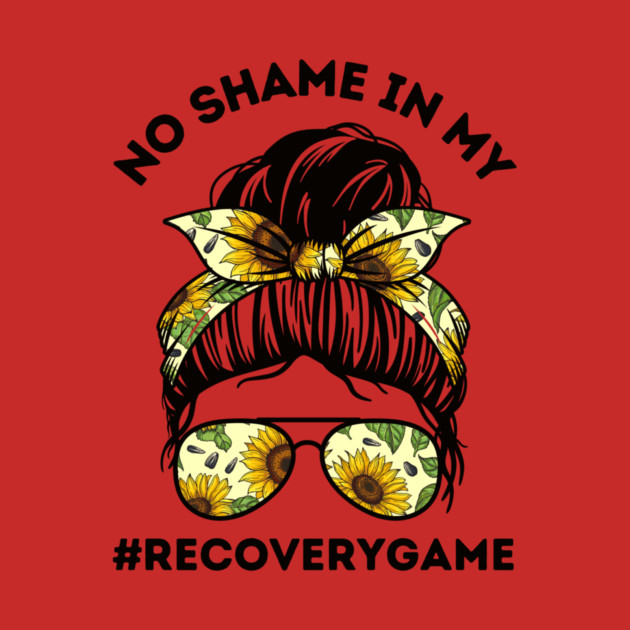 No Shame in My Recovery Game by The WYLD Tribe