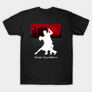 Tango is passion T-Shirt