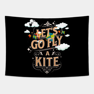 Let's go Fly a Kite Mary Poppins Tapestry