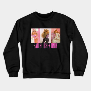 miss piggy bad bitches only, vintage miss piggy icon tee, the muppets, body positivity empowerment feminist, pink and purple, statement tee Crewneck Sweatshirt