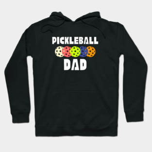 Pickleball Dad Funny Pickle Ball Gift Hoodie