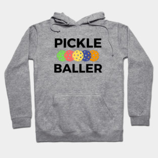 Pickle Baller Funny Pickleball Gift Hoodie