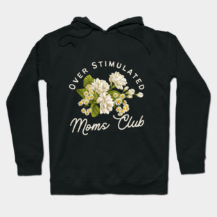 Overstimulated Mom's Club Daisies White Floral Hoodie