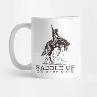 Saddle up on Deez Nuts - vintage Mug
