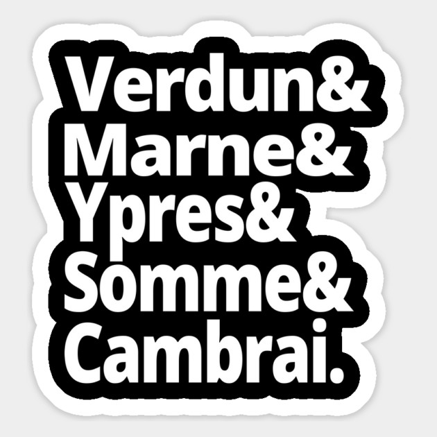 World War Shirt - The Battles of the First World War - Verdun, Marne, Ypres, Somme, Cambrai - WWI History Buff Gift Magnet by Yesteeyear