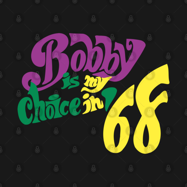 Bobby Kennedy Retro Campaign Button For RFK - Robert F Kennedy - Bobby Is My Choice In '68 Political Campaign Button Political Sixties by Yesteeyear