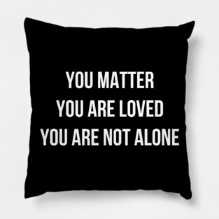 You Matter - Positive Message Pillow