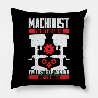 Funny Machinist Machine Operator Gift Pillow