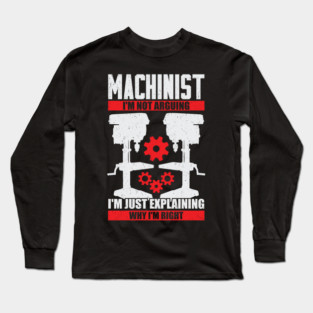 Funny Machinist Machine Operator Gift Long Sleeve T-Shirt