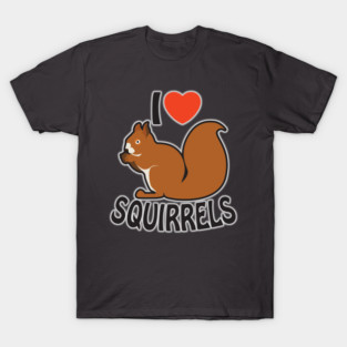 I Heart Squirrels T-Shirt