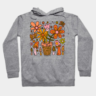 Tend to What You Want to Grow Hoodie