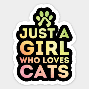 Just a Girl Who Loves Cat Magnet