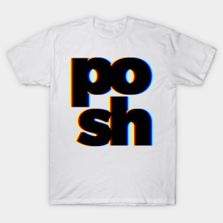 Posh T-Shirt