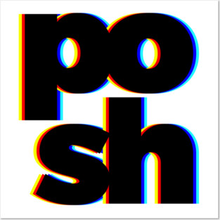 Posh Posters and Art