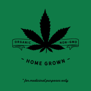 homegrown (medicinal) T-Shirt